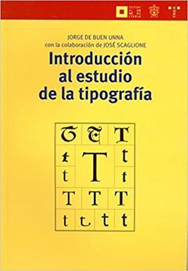 INTRODUCCIÓN AL ESTUDIO DE LA TIPOGRAFÍA