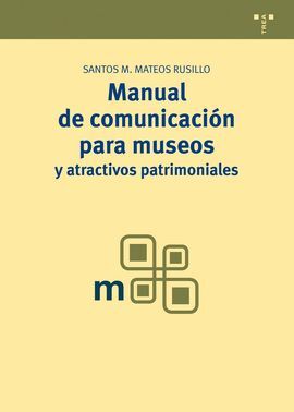 MANUAL DE COMUNICACIÓN PARA MUSEOS Y ATRACTIVOS PATRIMONIALES