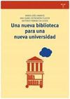 UNA NUEVA BIBLIOTECA PARA UNA NUEVA UNIVERSIDAD