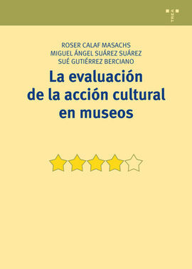 LA EVALUCACIÓN DE LA ACCIÓN CULTURAL EN MUSEOS