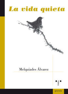 LA VIDA QUIETA