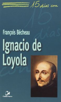 15 DÍAS CON IGNACIO DE LOYOLA