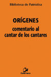 ORIGENES. COMENTARIO AL CANTAR DE LOS CANTARES