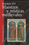 MAESTROS Y MISTICAS MEDIEVALES. CATEQUESIS DEL PAPA