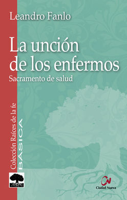 LA UNCIÓN DE LOS ENFERMOS