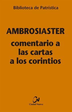 COMENTARIO A LAS CARTAS A LOS CORINTIOS [BPA, 104]