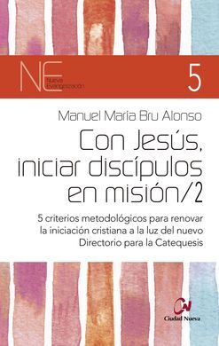CON JESÚS, INICIAR DISCÍPULOS EN MISIÓN/2