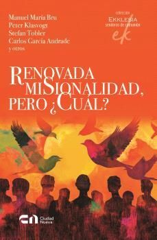 RENOVADA MISIONALIDAD, PERO ¿CUÁL?