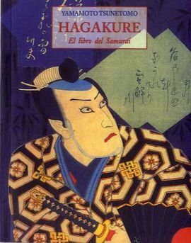 HAGAKURE. EL LIBRO DEL SAMURÁI