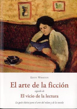 EL ARTE DE LA FICCIÓN. EL VICIO DE LA LECTURA