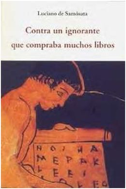 CONTRA UN IGNORANTE QUE COMPRABA MUCHOS LIBROS