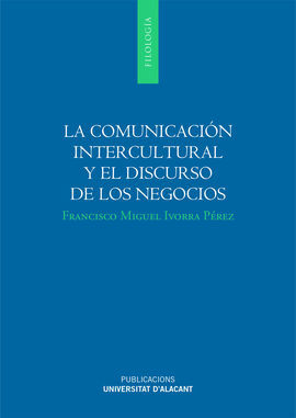 LA COMUNICACIÓN INTERCULTURAL Y EL DISCURSO DE LOS NEGOCIOS