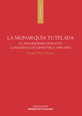 LA MONARQUÍA TUTELADA