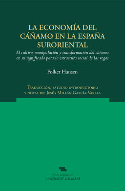 LA ECONOMÍA DEL CÁÑAMO EN LA ESPAÑA SURORIENTAL