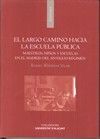 EL LARGO CAMINO HACIA LA ESCUELA PÚBLICA