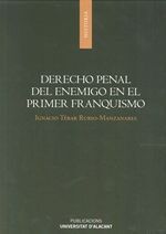 DERECHO PENAL DEL ENEMIGO EN EL PRIMER FRANQUISMO