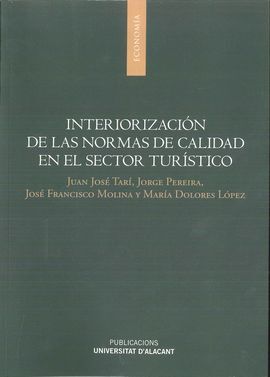 INTERIORIZACION DE LAS NORMAS DE CALIDAD EN EL SECTOR TURISTICO