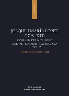 JOAQUÍN MARÍA LÓPEZ (1798-1855)