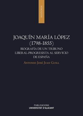 JOAQUÍN MARÍA LÓPEZ (1798-1855)