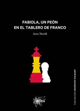 FABIOLA, UN PEÓN EN EL TABLERO DE FRANCO