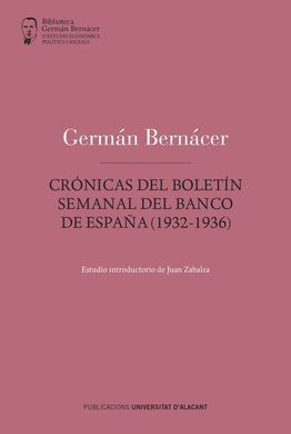 CRÓNICAS DEL BOLETÍN SEMANAL DEL BANCO DE ESPAÑA (1932-1936)