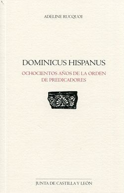 DOMINICUS HISPANUS/OCHOCIENTOS AÑOS ORDEN PREDICAD