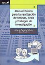 MANUAL BÁSICO PARA LA REALIZACIÓN DE TESINAS,TESIS Y TRABAJOS DE INVESTIGACIÓN