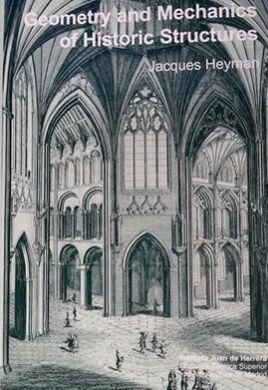 GEOMETRY AND MECHANICS OF HISTORIC STRUCTURES