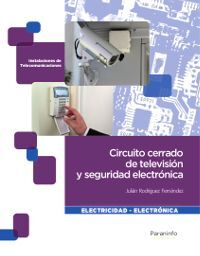 CIRCUITO CERRADO DE TELEVISIÓN Y SEGURIDAD ELECTRÓNICA