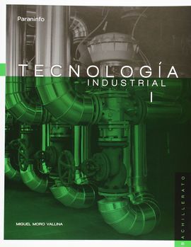 TECNOLOGÍA INDUSTRIAL I