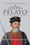 DON PELAYO, EL REY DE LAS MONTAÑAS