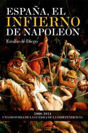 ESPAÑA, EL INFIERNO DE NAPOLEÓN