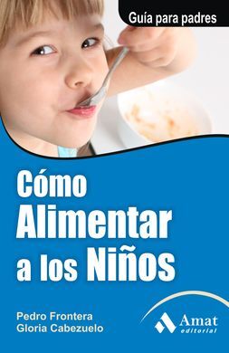 CÓMO ALIMENTAR A LOS NIÑOS