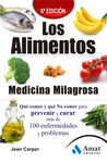 LOS ALIMENTOS: MEDICINA MILAGROSA