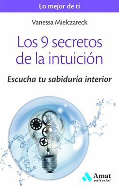 LOS 9 SECRETOS DE LA INTUICIÓN