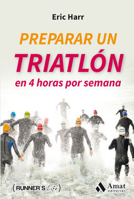 PREPARAR UN TRIATLON EN 4 HORAS POR SEMANA
