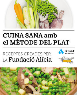 CUINA SANA AMB EL MÈTODE DEL PLAT