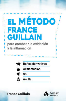 MÉTODO FRANCE GUILLAIN PARA COMBATIR LA OXIDACIÓN