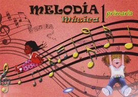 MÚSICA - MELODÍA - 1º ED. PRIM. (MEC 2014)