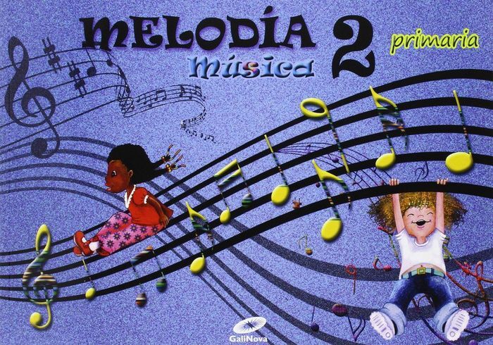 MUSICA MELODIA ED. 2015 (2º PRIMARIA)
