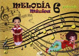MÚSICA - MELODÍA - 6º ED. PRIM. (2015)
