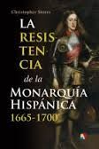 LA RESISTENCIA DE LA MONARQUÍA HISPÁNICA 1665-1700