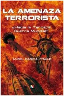 LA AMENAZA TERRORISTA