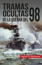 TRAMAS OCULTAS DE LA GUERRA DEL 98