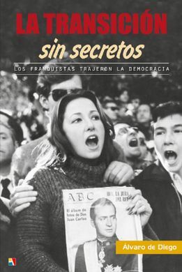 LA TRANSICIÓN SIN SECRETOS