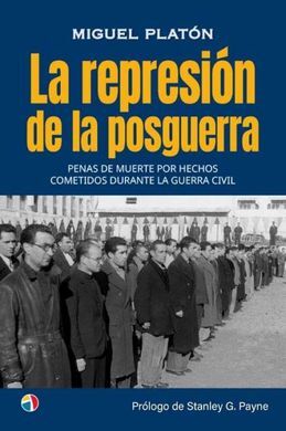 LA REPRESIÓN DE LA POSGUERRA