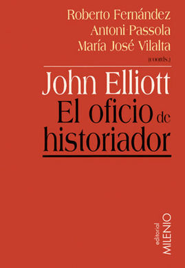 JOHN ELLIOT. EL OFICIO DE HISTORIADOR