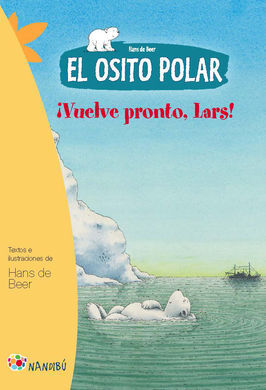 EL OSITO POLAR. ¡VUELVE PRONTO, LARS!