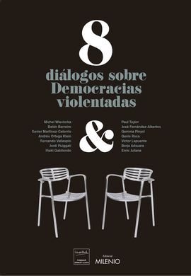 8 DIALOGOS SOBRE DEMOCRACIAS VIOLENTADAS