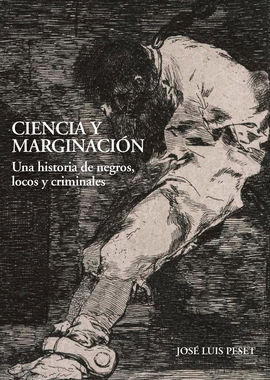 CIENCIA Y MARGINACION /UNA HISTORIA DE NEGROS, LOC